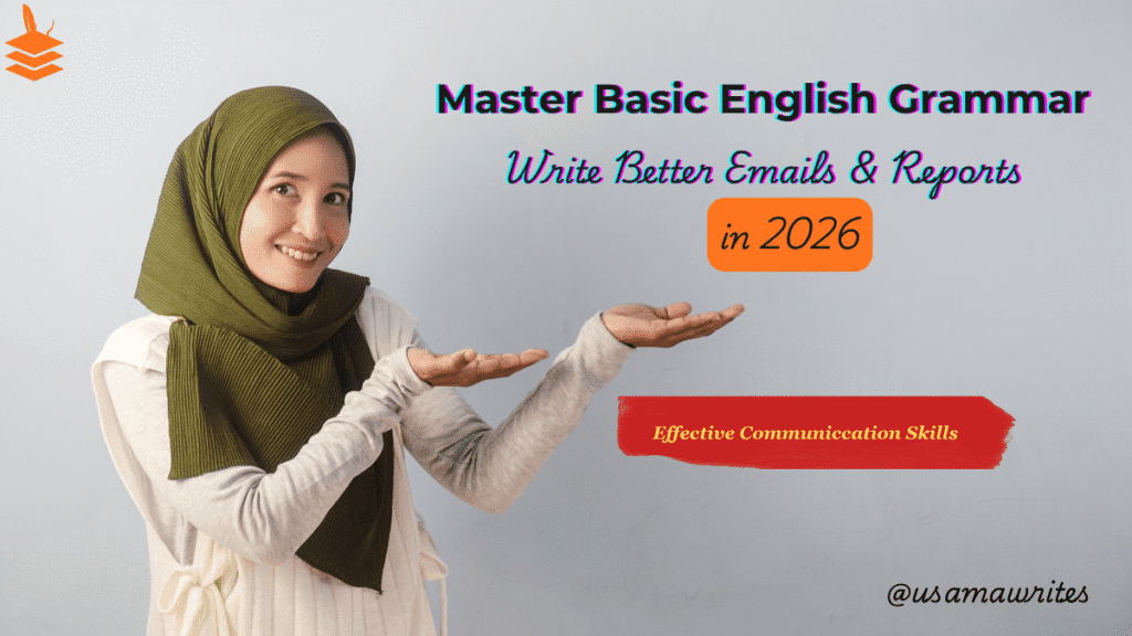 Master Basic English Grammar for Better Emails and Reports basic english grammar